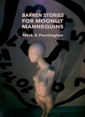 Barren Stories for Moonlit Mannequins