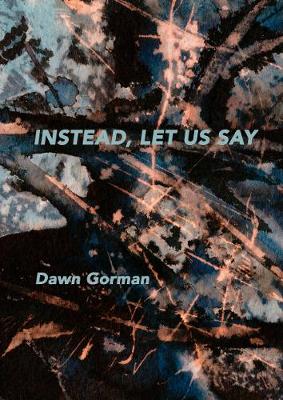Instead, Let Us Say