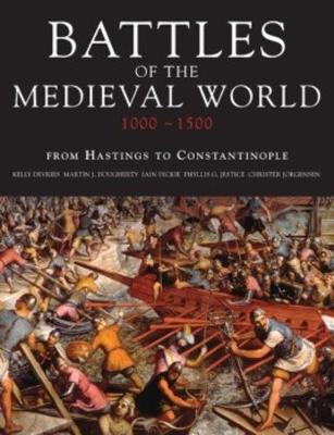 Battles of the Medieval World 1000-1500