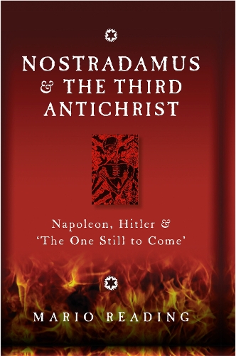 Nostradamus & The Third Antichrist