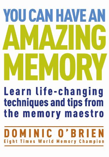 You Can Have an Amazing Memory