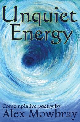 Unquiet Energy