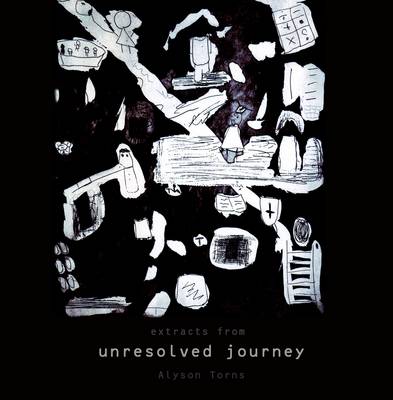 Extracts from Unresolved Journey