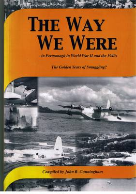 The Way We Were in Fermanagh in World War II and the 1940s