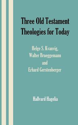 Three Old Testament Theologies for Today
