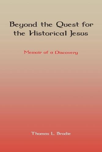 Beyond the Quest for the Historical Jesus