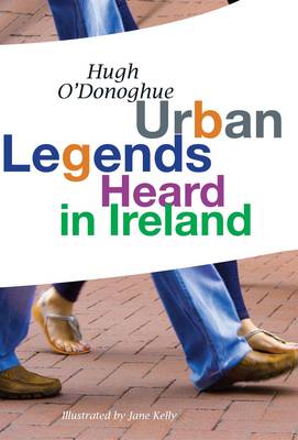 Urban Legends Heard in Ireland