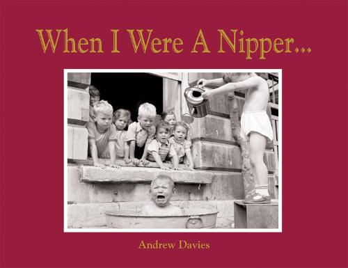 When I Were A Nipper...