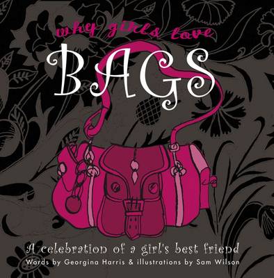 Why Girls Love Bags