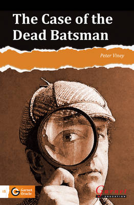 Garnet Oracle Readers: The Case of the Dead Batsman - Level 4