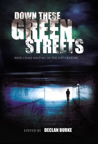 Down These Green Streets