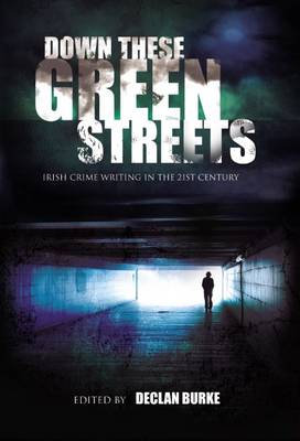 Down These Green Streets