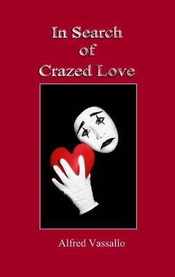In Search of Crazed Love