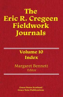 The Eric R. Cregeen Fieldwork Journals Index: Volume 10