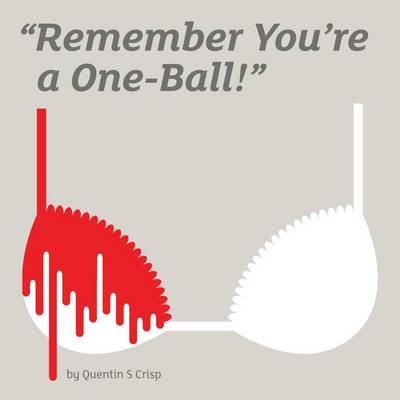 Remember You're a One-ball!
