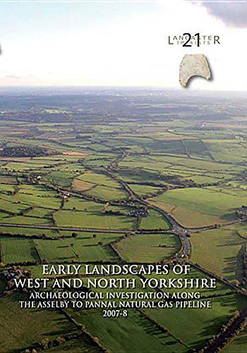 Early Landscapes of West and North Yorkshire