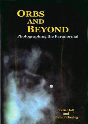 Orbs and Beyond