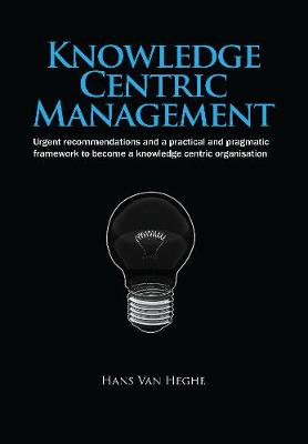 Knowledge Centric Management