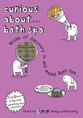 Curious About... Bath Spa