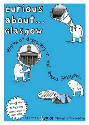 Curious About... Glasgow