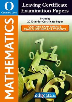 Mathematics Ordinary Level Leaving Certificate Examination Papers