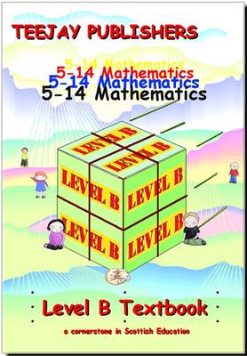 TeeJay 5-14 Maths: Level B