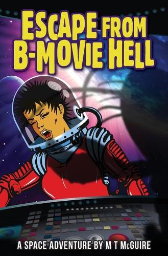 Escape from B Movie Hell