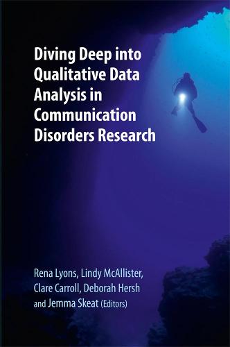 Diving Deep into Qualitative Data Analysis in Communication Disorders Research