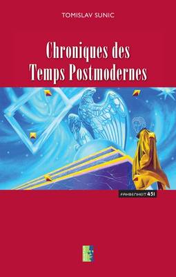 Chroniques des Temps Postmodernes