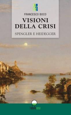 Visioni della Crisi