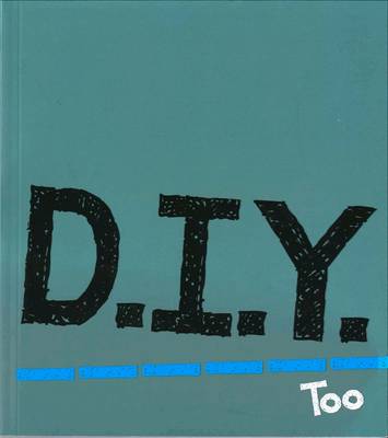 D.I.Y Too