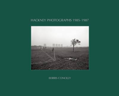 Hackney Photographs 1985-1987