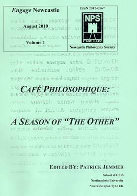 Cafe Philosophique! A Season of "the Other"