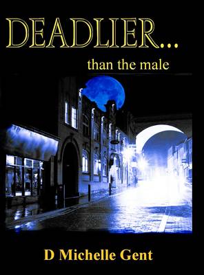 Deadlier... Than the Male