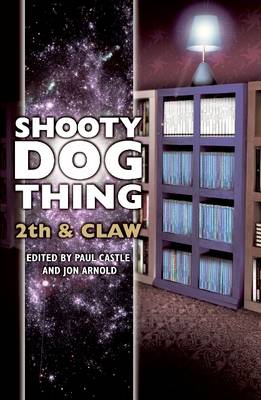 Shooty Dog Thing: 2th and Claw