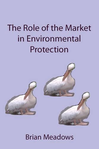 The Role of the Market in Environmental Protection