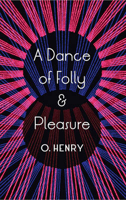 A Dance Of Folly And Pleasure