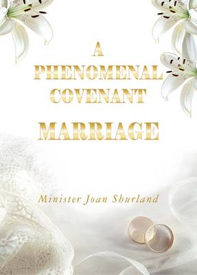 A Phenomenal Covenant Marriage