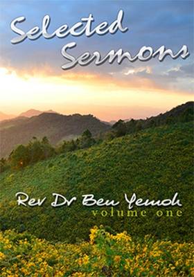 Selected Sermons of Rev Dr. Ben Yemoh