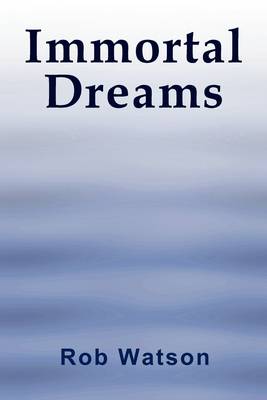 Immortal Dreams