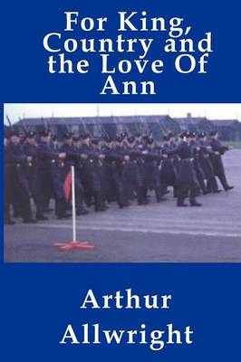For King, Country and the Love of Ann
