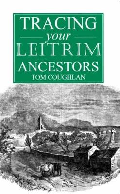 A guide to Tracing your Leitrim Ancestors