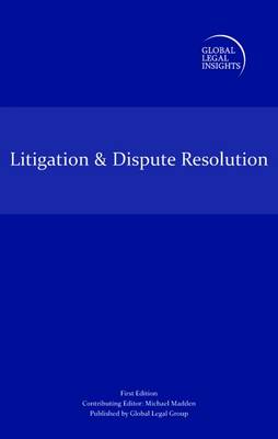 Global Legal Insights - Litigation and Dispute Resolution