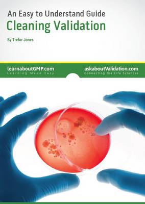 An Easy to Understand Guide to Cleaning Validation