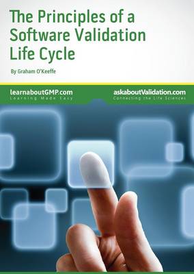 The Principles of a Software Validation Life Cycle