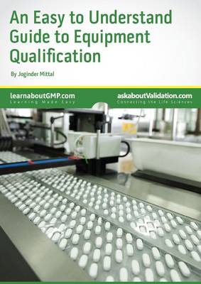 An Easy to Understand Guide to Risk Based Equipment Qualification