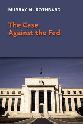 The Case Against the Fed