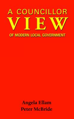 A Councillor View of Modern Local Government