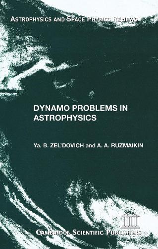 Dynamo Problems in Astrophysics