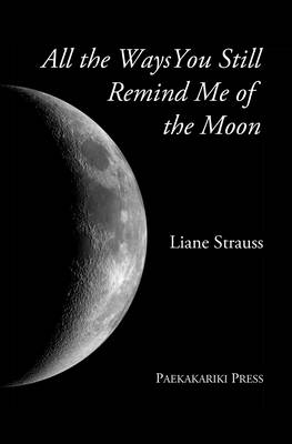 All the Ways You Still Remind Me of the Moon